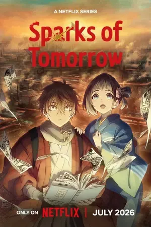 Sparks of Tomorrow 2026 Season 1 Hindi - English - Japanese Audio WEB-DL 720p - 1080p [EP - 05 ADDED]